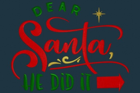 Dear Santa He Did It Embroidery Review