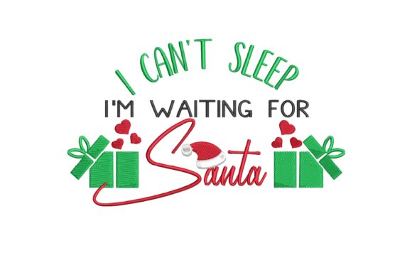 I Can't Sleep I'm Waiting for Santa Embroidery Review